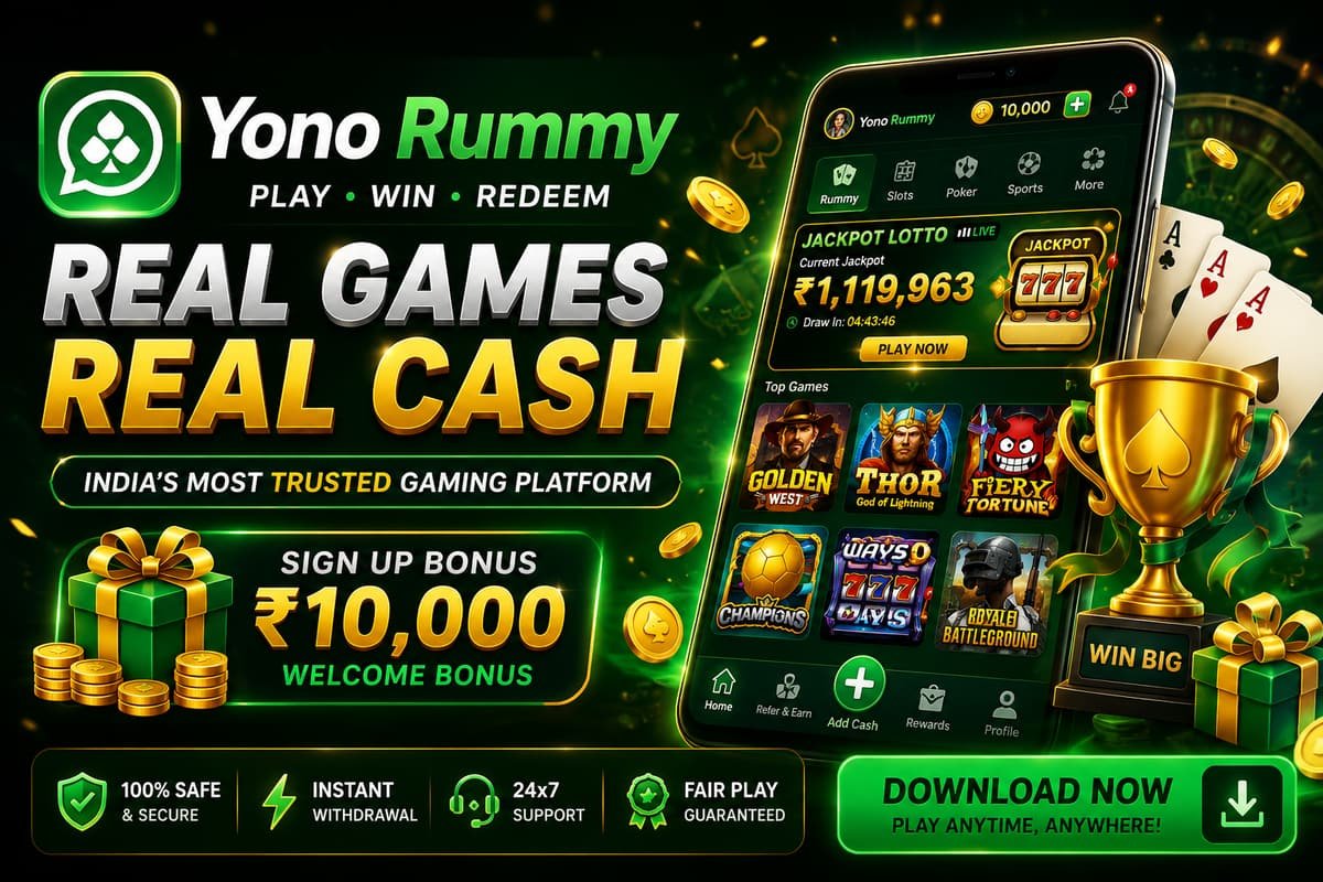 YonoRummy Game official banner — real games, real cash, ₹10,000 sign up welcome bonus, 100% safe, instant withdrawal, 24x7 support and fair play guaranteed